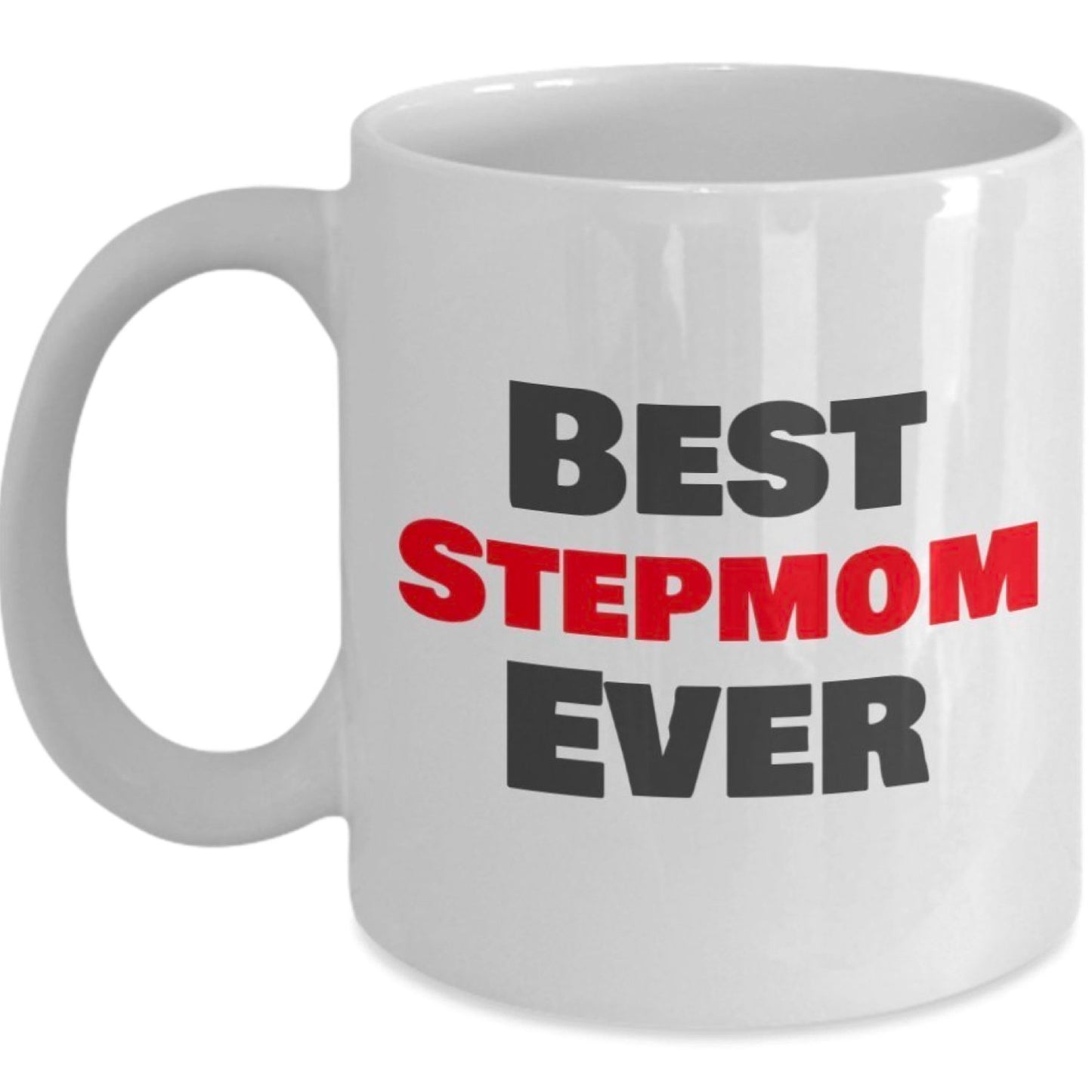 Stepmom Mug - Best Stepmom Ever Coffee Cup - Mothers Day Gifts for Stepmother - Unique Gift Idea