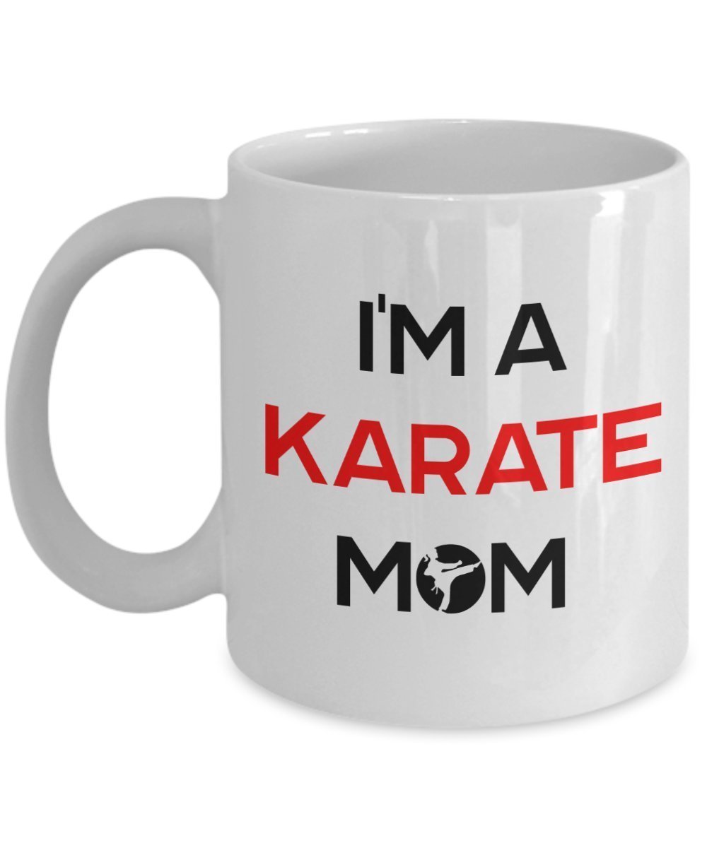 Karate Mom Mug - Funny Tea Hot Cocoa Coffee Cup - Novelty Birthday Christmas Anniversary Gag Gifts Idea