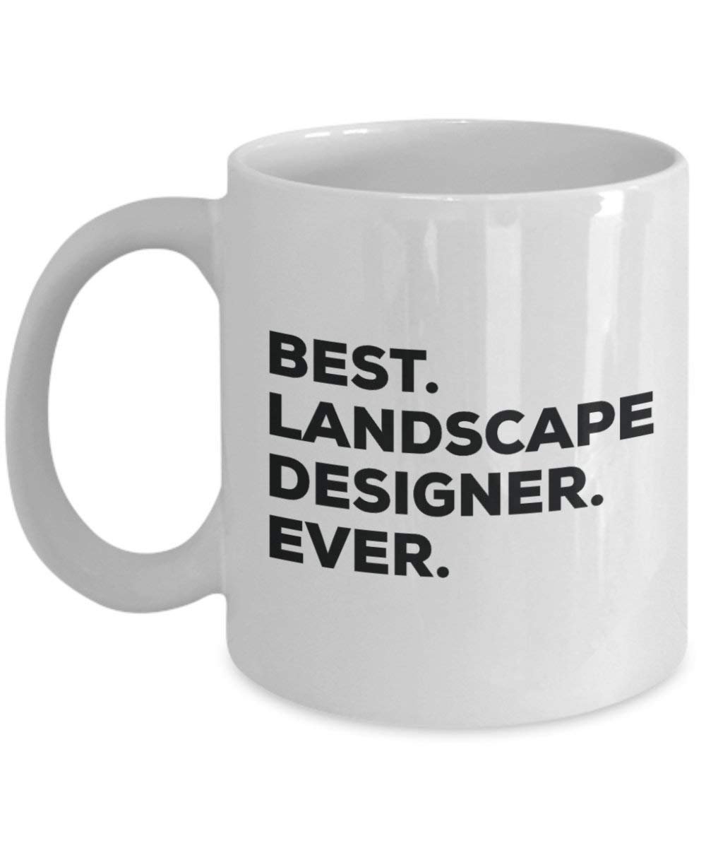 Best Landscape Designer Ever Mug - Funny Coffee Cup -Thank You Appreciation For Christmas Birthday Holiday Unique Gift Ideas