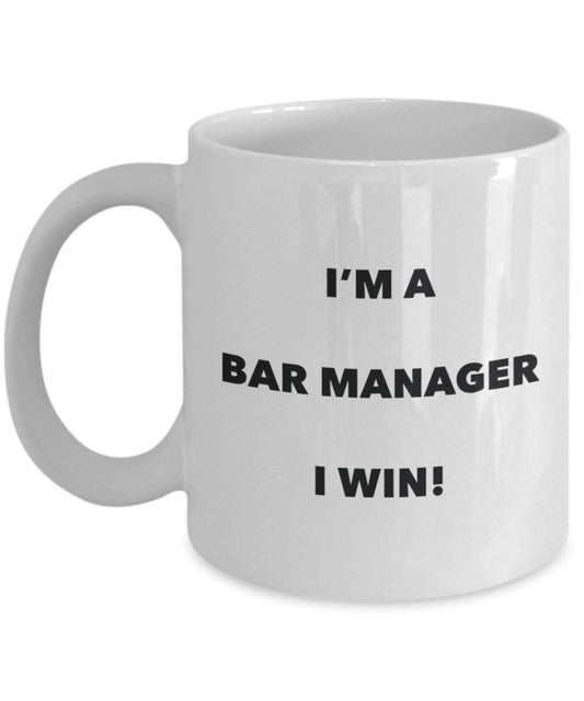 Bar Manager Mug - I'm a Bar Manager I win! - Funny Coffee Cup - Novelty Birthday Christmas Gag Gifts Idea