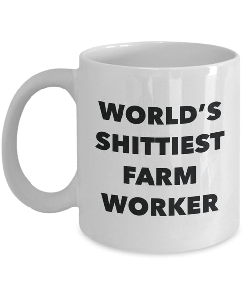 Farm Worker Coffee Mug - World's Shittiest Farm Worker - Gifts for Farm Worker - Funny Novelty Birthday Present Idea
