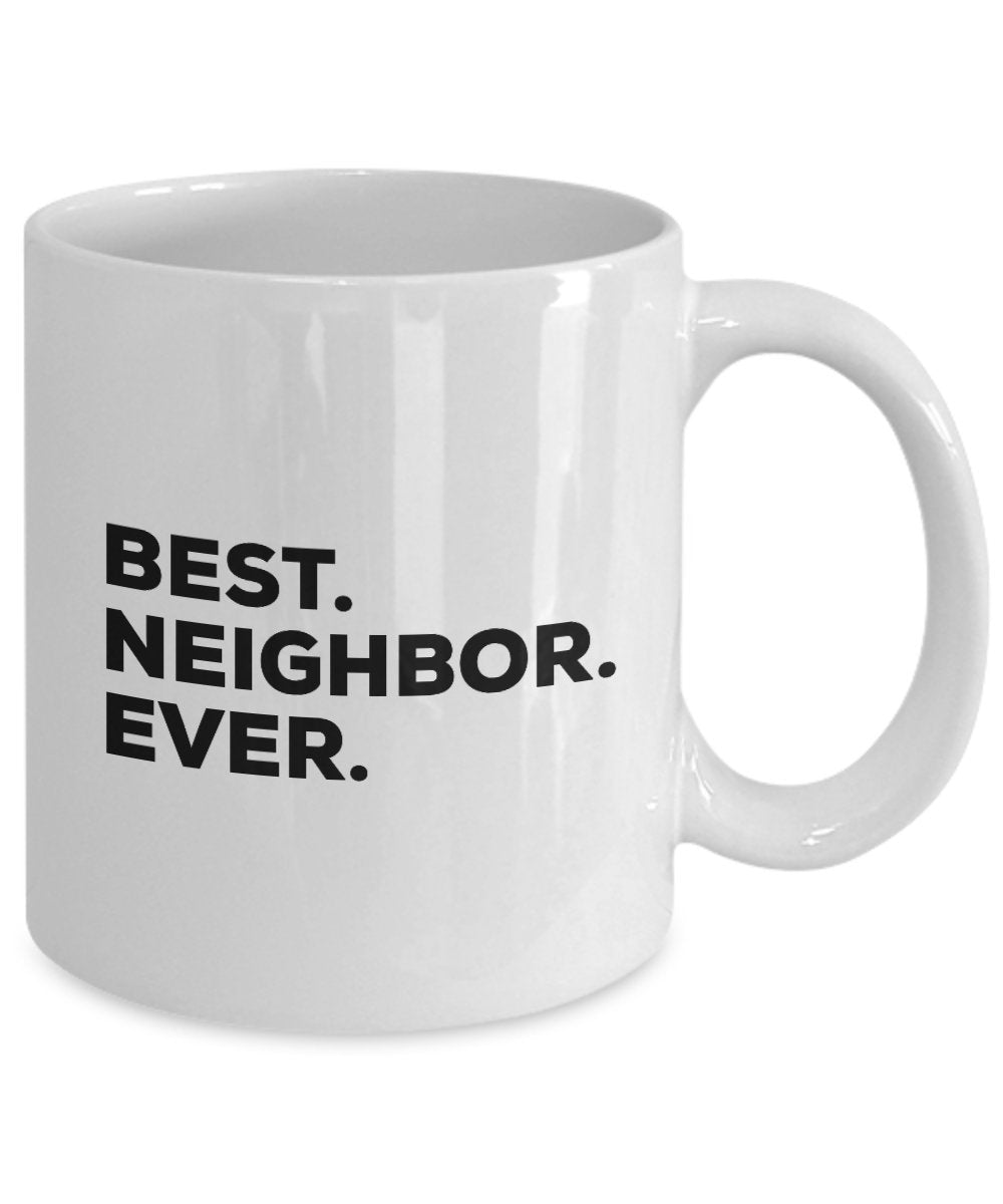 Best Neighbor Mug - Best Neighbor Ever Coffee Cup - Add To Gift Basket Box Set Bag - New Novelty Gift Idea - Funny Welcome Gag - Great Thank You Birt