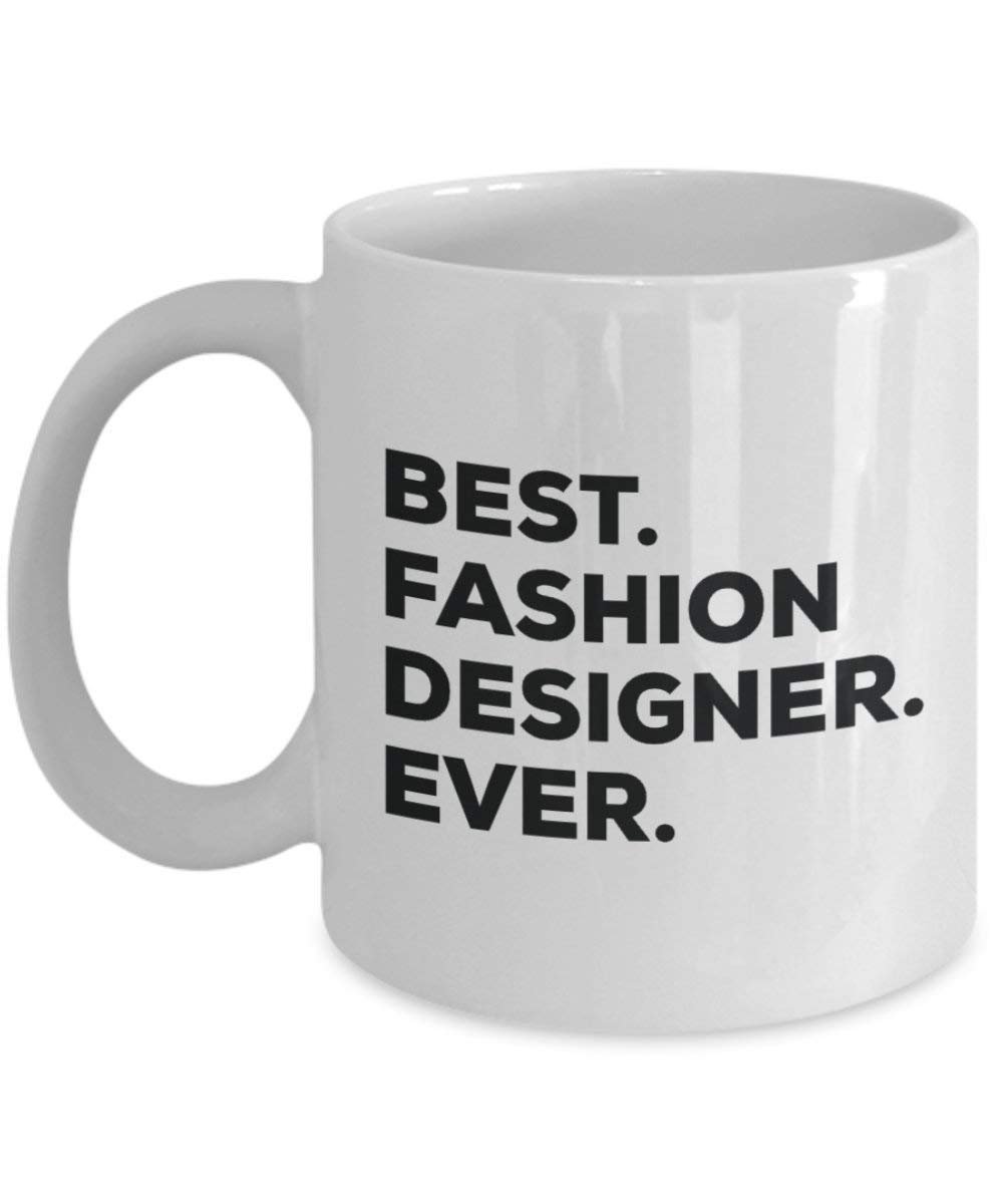 Best Fashion Designer Ever Tasse – Funny Coffee Cup – Thank You Anerkennung für Weihnachten Geburtstag Urlaub Einzigartiges Geschenk Ideen 15oz weiß