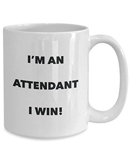 Attendant Mug - I'm an Attendant I Win! - Funny Coffee Cup - Novelty Birthday Christmas Gag Gifts Idea