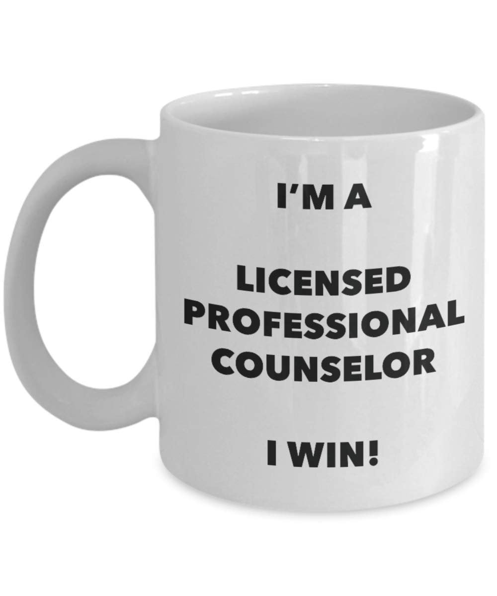 I'm a Licensed Professional Counselor Mug I win - Funny Coffee Cup - Birthday Christmas Gag Gifts Idea