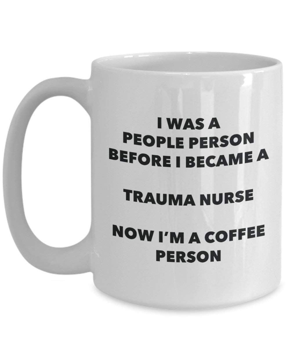 Trauma Nursecoffee personne Mug – Funny Tasse à thé de cacao – Anniversaire de Noël amateur de café mignon Gag Gifts Idée 11oz blanc