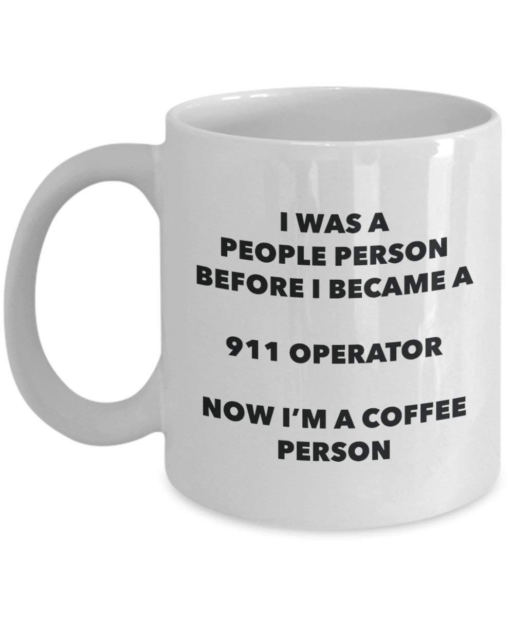 911 Operator Coffee Person Mug - Funny Tea Cocoa Cup - Birthday Christmas Coffee Lover Cute Gag Gifts Idea