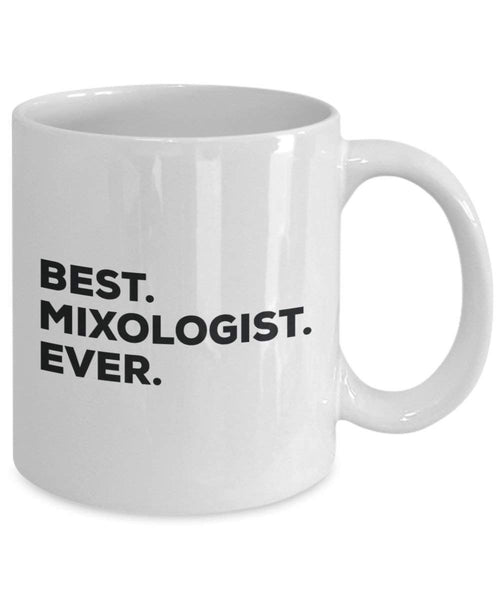 Best Mixologist Ever Tasse – Funny Coffee Cup – Thank You Anerkennung für Weihnachten Geburtstag Urlaub Einzigartiges Geschenk Ideen 15oz weiß