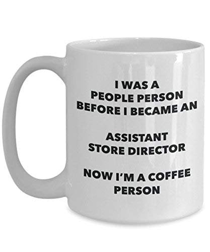 Assistant Store Director Coffee Person Mug - Funny Tea Cocoa Cup - Birthday Christmas Coffee Lover Cute Gag Gifts Idea
