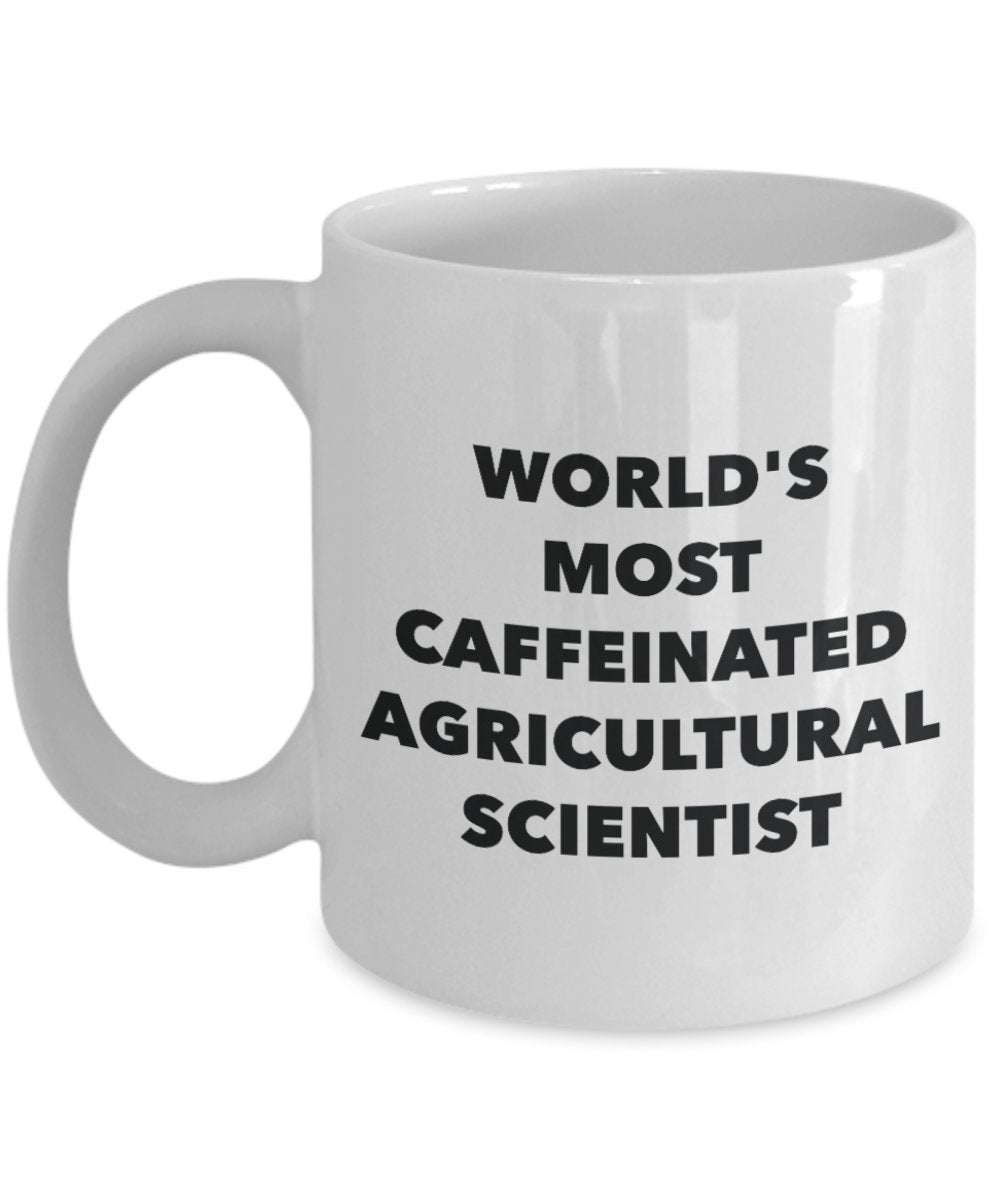 World's Most Caffeinated Agricultural Scientist Mug - Funny Tea Hot Cocoa Coffee Cup - Novelty Birthday Christmas Anniversary Gag Gifts Idea