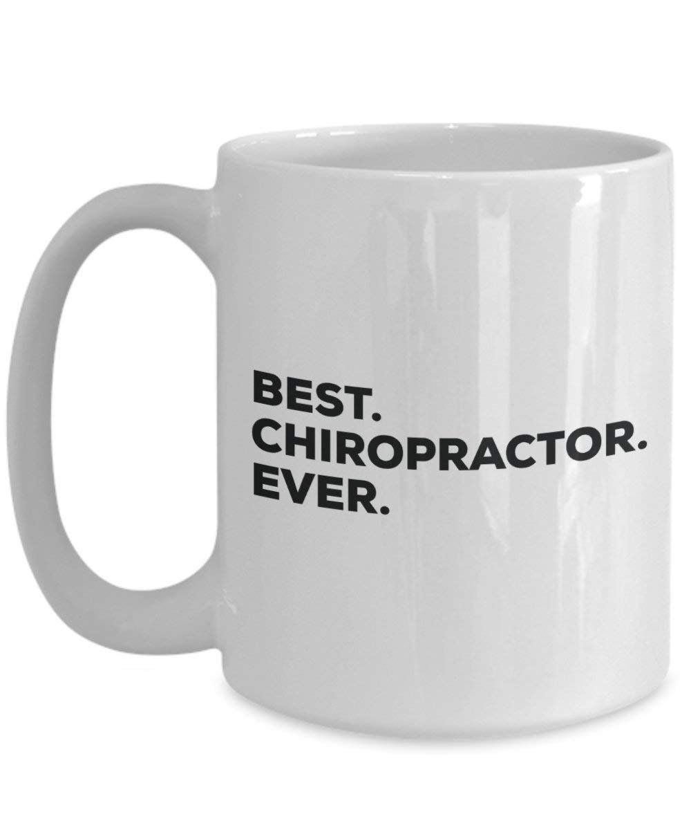Best Chiropractor Ever Mug - Funny Coffee Cup -Thank You Appreciation For Christmas Birthday Holiday Unique Gift Ideas