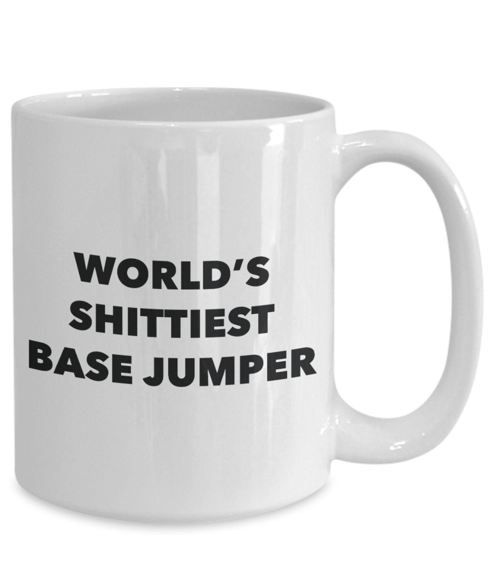 Base Jumper Coffee Mug - World's Shittiest Base Jumper - Base Jumper Gifts- Funny Novelty Birthday Present Idea