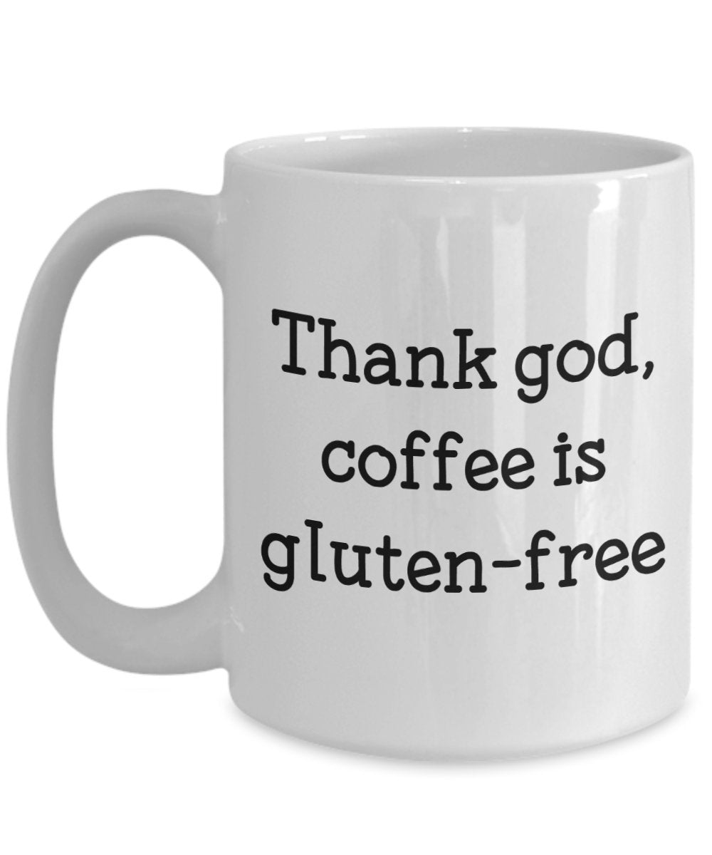 Glutenfreie Kaffeetasse – Thank God Coffee Is GlutenFree – Lustige Teetasse für heiße Kakaotasse – Neuheit Geburtstag Weihnachten Jahrestag Gag Geschenkidee