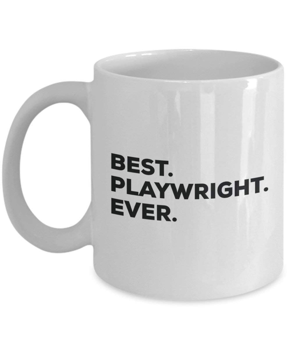 Best Playwright ever Mug - Funny Coffee Cup -Thank You Appreciation For Christmas Birthday Holiday Unique Gift Ideas