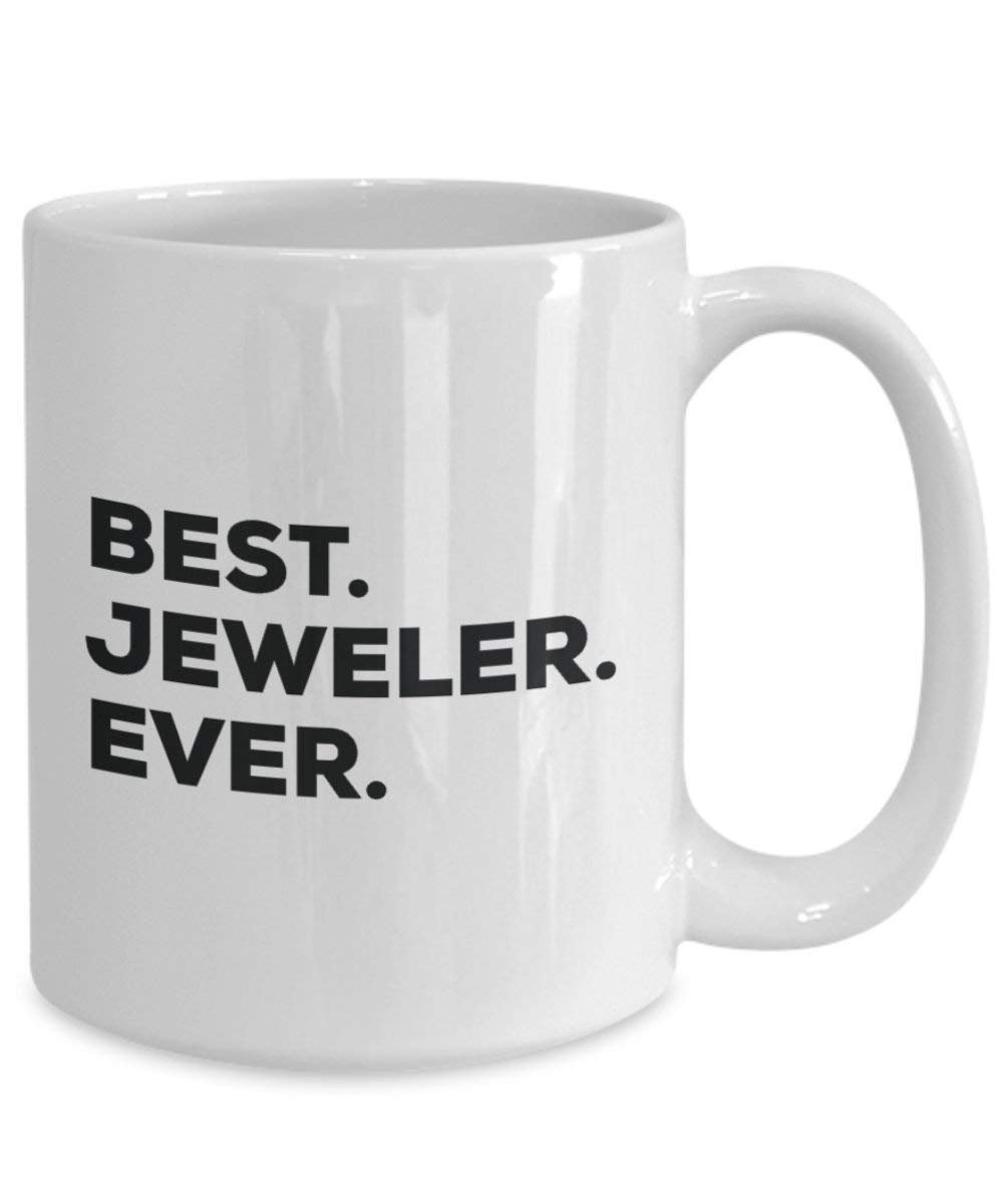 Best Juwelier Ever Tasse – Funny Coffee Cup – Thank You Anerkennung für Weihnachten Geburtstag Urlaub Einzigartiges Geschenk Ideen 11oz weiß