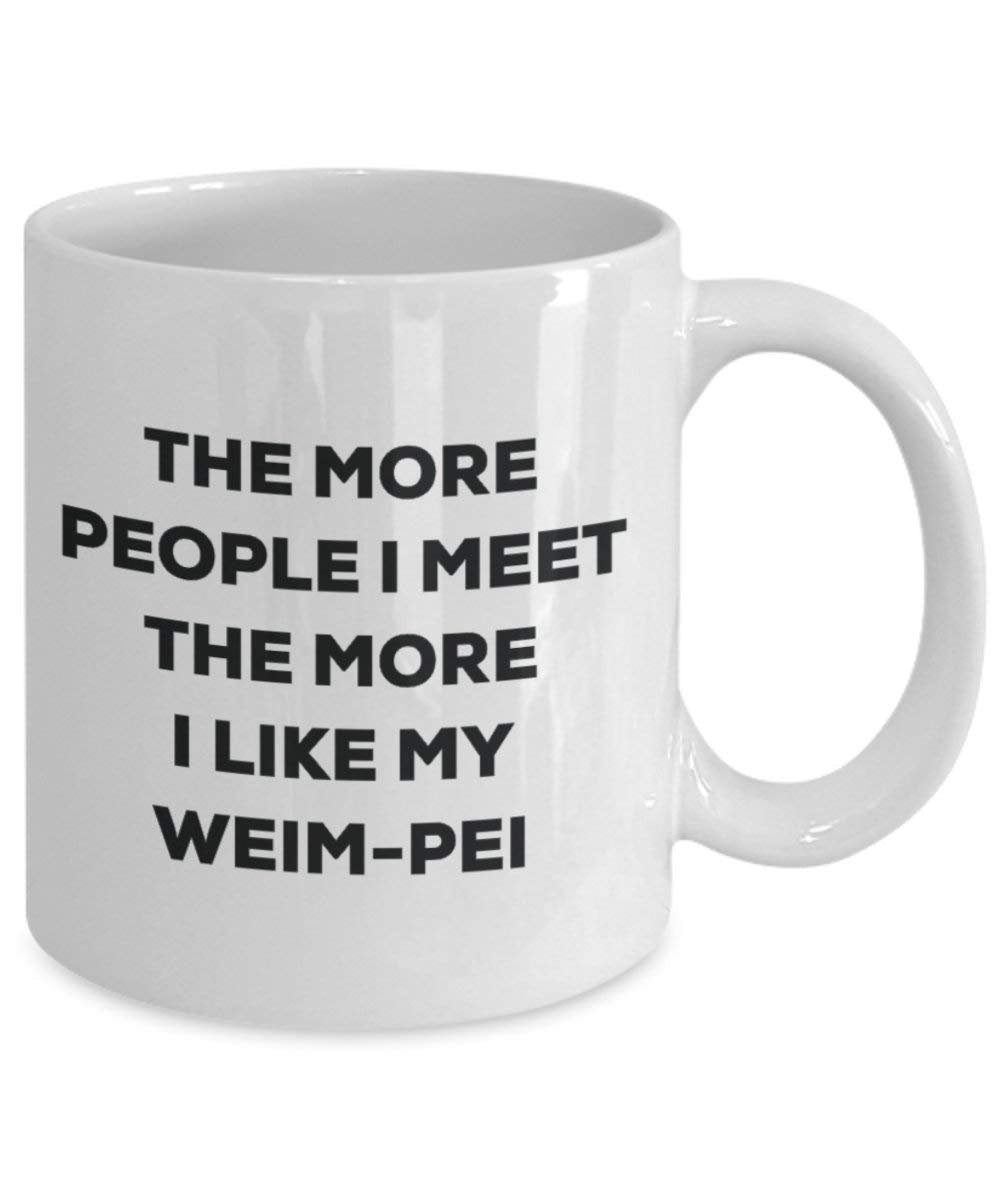 The more people i meet the more i Like My weim-pei mug – Funny Coffee Cup – Christmas Dog Lover cute GAG regalo idea 11oz Infradito colorati estivi, con finte perline