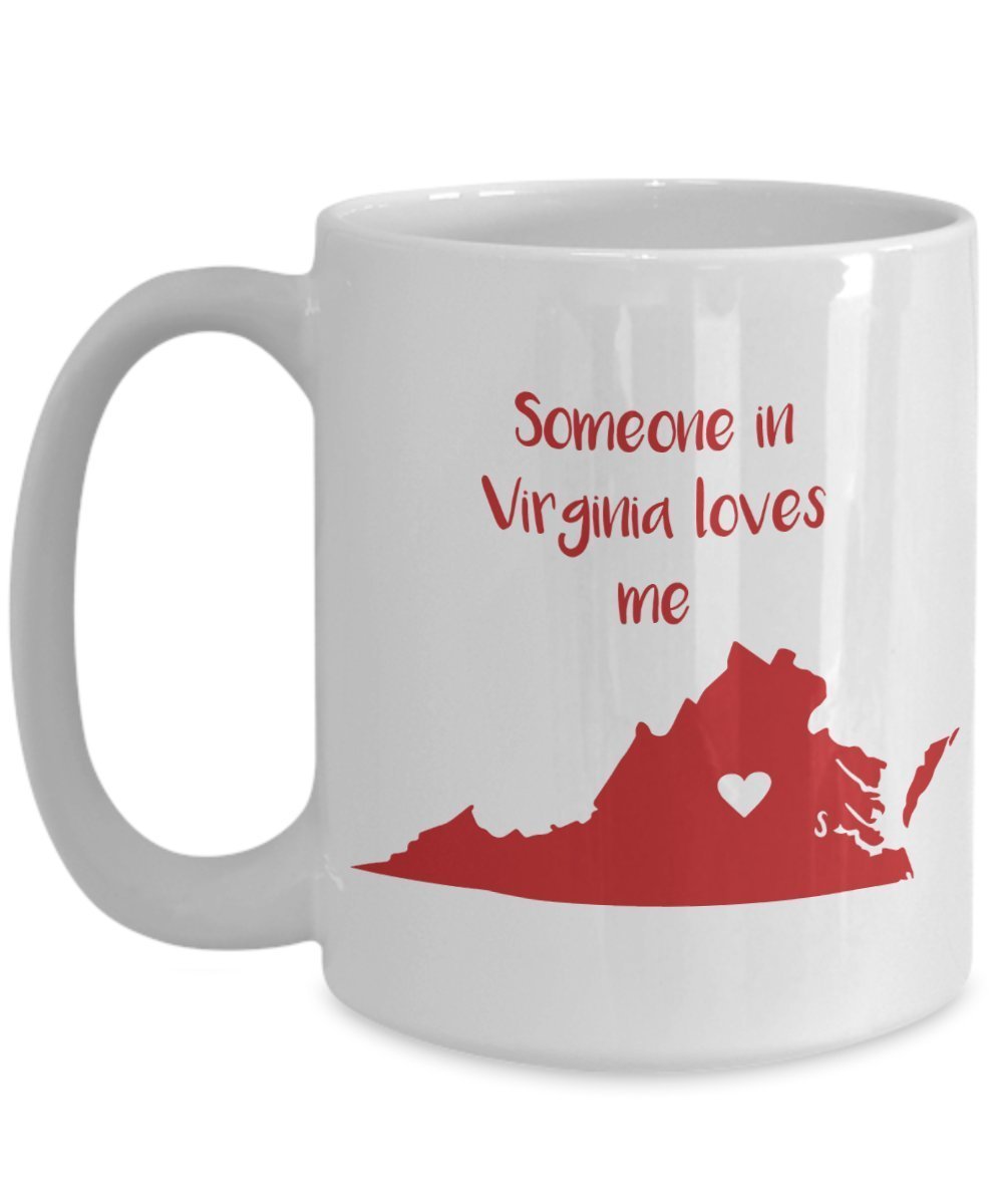 Tasse mit Aufschrift"Someone in Virginia Loves Me" – Lustige Teetasse für heiße Kakao – Neuheit Geburtstag Weihnachten Jahrestag Gag Geschenkidee