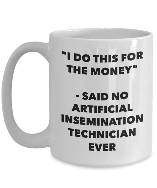 I do presente per il denaro – detto n. Fecondazione Technician Ever mug – Funny Coffee Cup – novelty Birthday Christmas GAG regalo idea 15oz Infradito colorati estivi, con finte perline