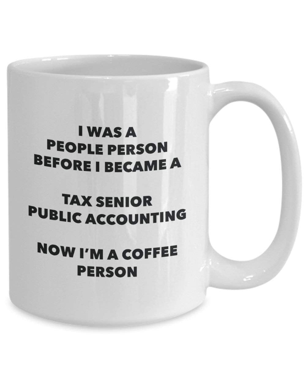Tax Senior Public Accounting Coffee Person Mug - Funny Tea Cocoa Cup - Birthday Christmas Coffee Lover Cute Gag Gifts Idea