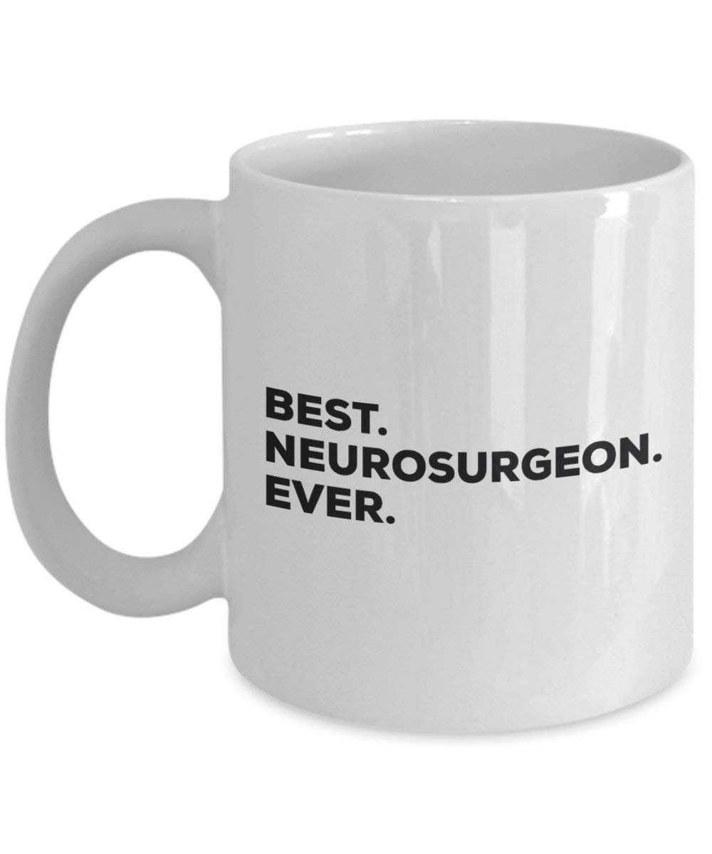 Best Neurosurgeon ever Mug - Funny Coffee Cup -Thank You Appreciation For Christmas Birthday Holiday Unique Gift Ideas