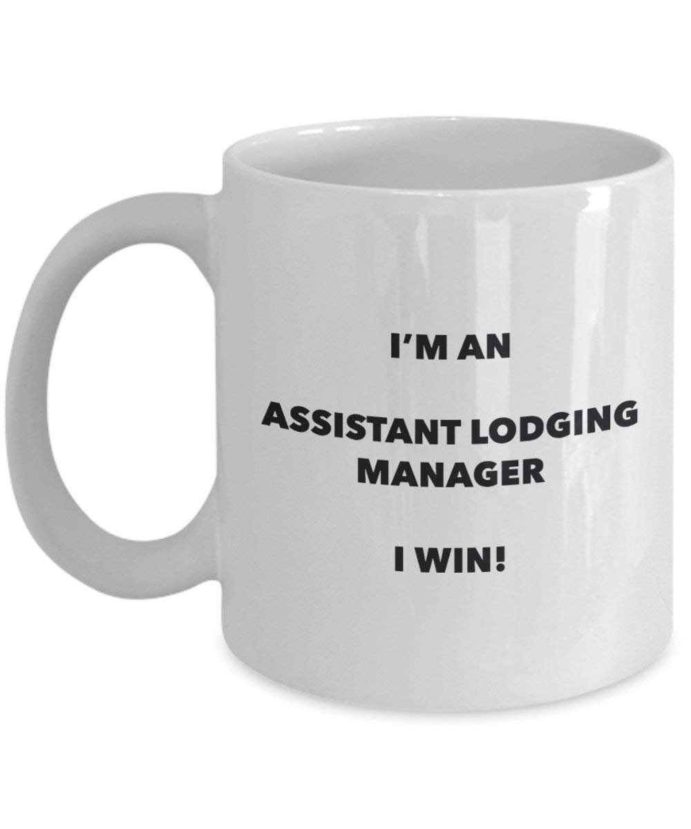 Assistant Hébergements Manager Mug – Je suis un Assistant Hébergements Manager I Win. – Funny Tasse à café – Fantaisie anniversaire Idée de Gag cadeaux de Noël 11oz blanc