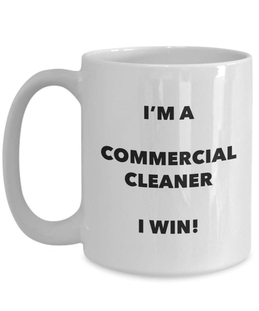 Commercial Cleaner Tasse mit Aufschrift „I'm a Commercial Cleaner I win!“ Lustige Kaffeetasse – Neuheit Geburtstag Weihnachten Gag Geschenk Idee
