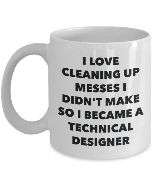 I Became a Technical Designer Mug - Coffee Cup - Technical Designer Gifts - Funny Novelty Birthday Present Idea