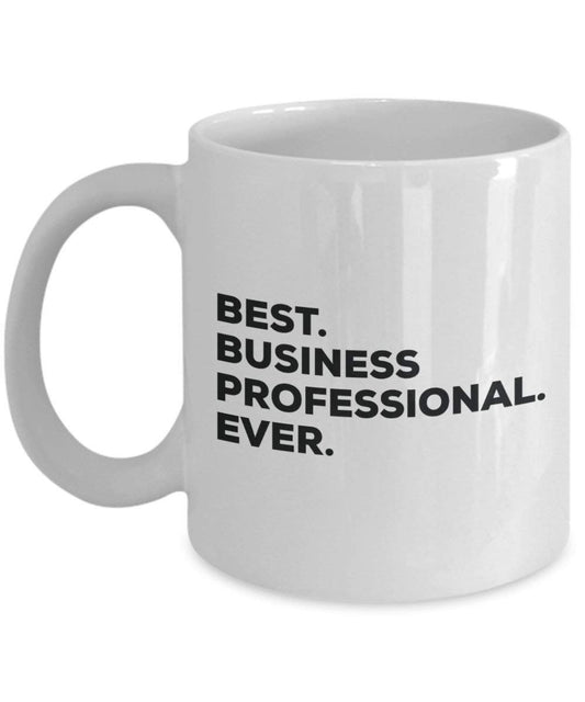Best Business Professional Ever Mug - Funny Coffee Cup -Thank You Appreciation For Christmas Birthday Holiday Unique Gift Ideas