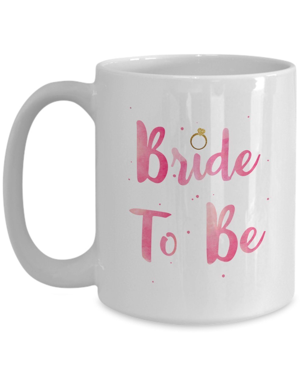 Engagement Mug - Bride to Be - Funny Tea Hot Cocoa Coffee Cup - Novelty Birthday Christmas Anniversary Gag Gifts Idea