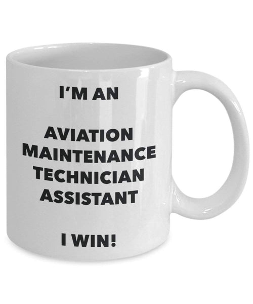 I 'm ein Aviation Wartung Techniker Assistant Tasse I Win. – Funny Kaffeetasse – Neuheit Geburtstag Weihnachten Gag Geschenke Idee