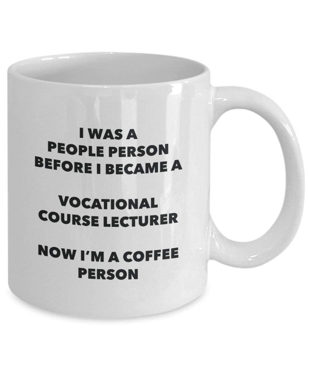 Vocational Course Lecturer Coffee Person Mug - Funny Tea Cocoa Cup - Birthday Christmas Coffee Lover Cute Gag Gifts Idea