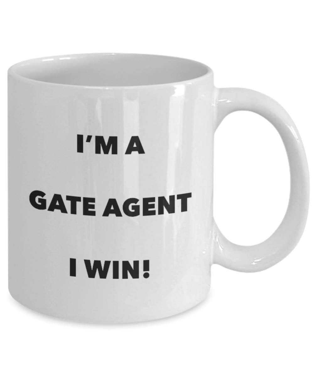 I'm a Gate Agent Mug I win - Funny Coffee Cup - Novelty Birthday Christmas Gag Gifts Idea