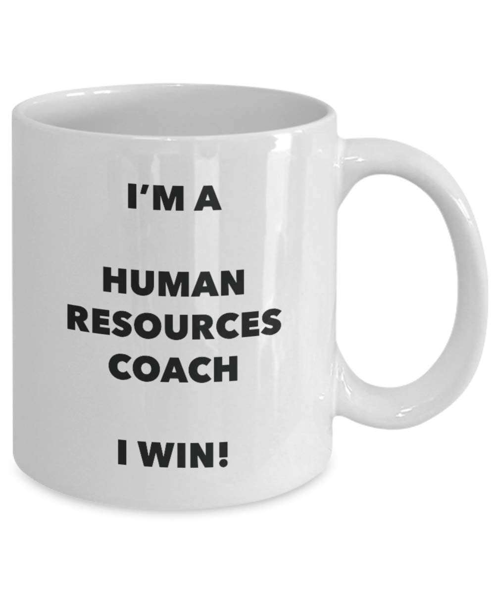 I'm a Human Resources Coach Mug I win - Funny Coffee Cup - Novelty Birthday Christmas Gag Gifts Idea