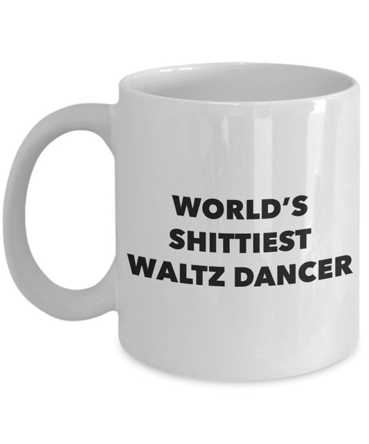 Waltz Dancer Coffee Mug - World's Shittiest Waltz Dancer - Waltz Dancer Gifts - Funny Novelty Birthday Present Idea