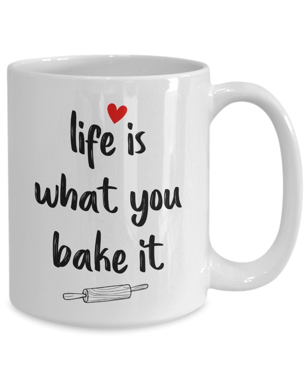 Life is what you bake it Mug - Baker Pun Coffee Cup - Funny Tea Hot Cocoa Coffee Cup - Novelty Birthday Gift Idea