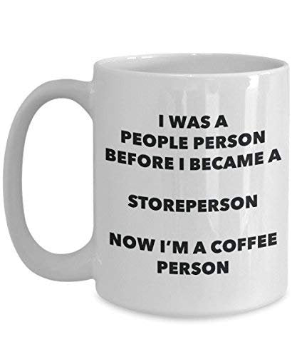 Storeperson Coffee Person Mug - Funny Tea Cocoa Cup - Birthday Christmas Coffee Lover Cute Gag Gifts Idea