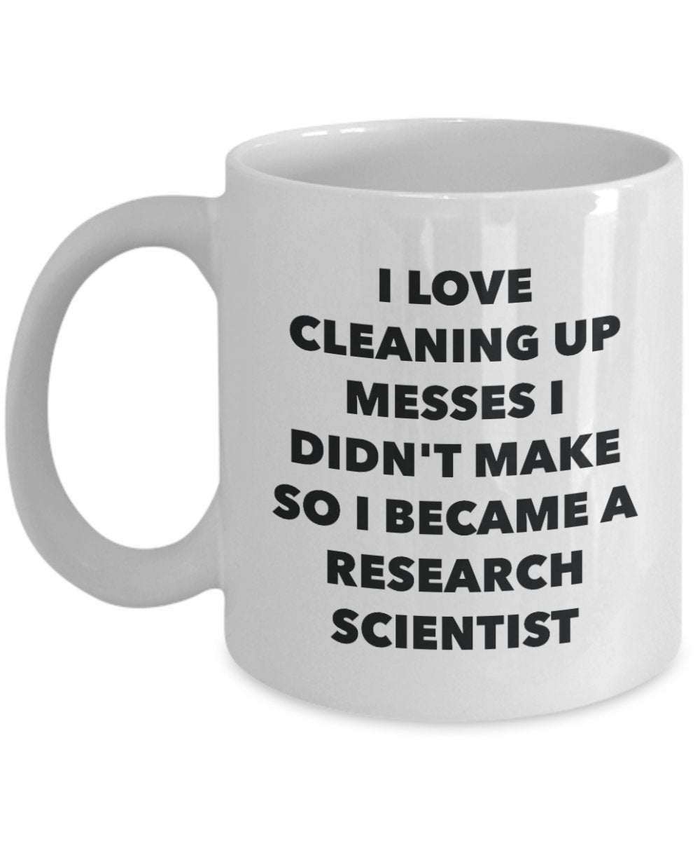 I Became a Research Scientist Mug -Funny Tea Hot Cocoa Coffee Cup - Novelty Birthday Christmas Anniversary Gag Gifts Idea