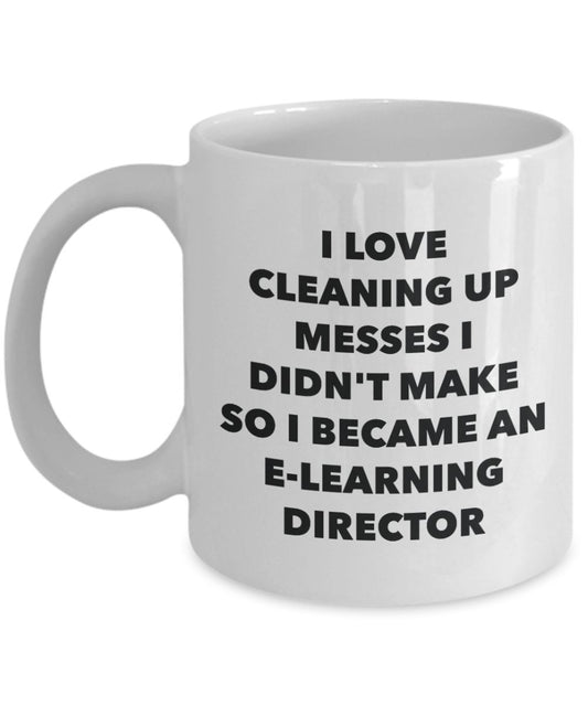 I Became an E-learning Director Mug - Coffee Cup - E-learning Director Gifts - Funny Novelty Birthday Present Idea