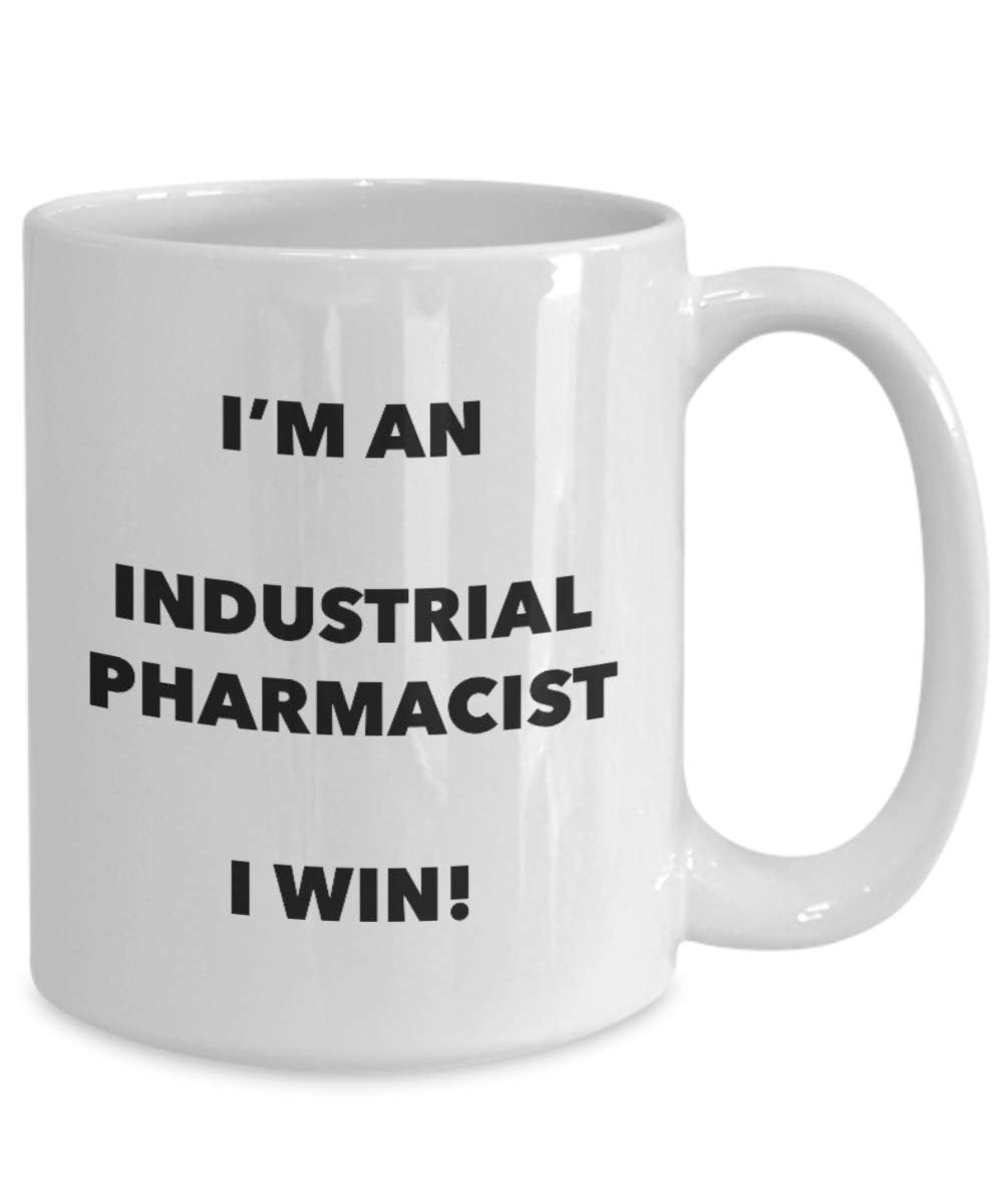 I'm an Industrial Pharmacist Mug I win - Funny Coffee Cup - Novelty Birthday Christmas Gag Gifts Idea