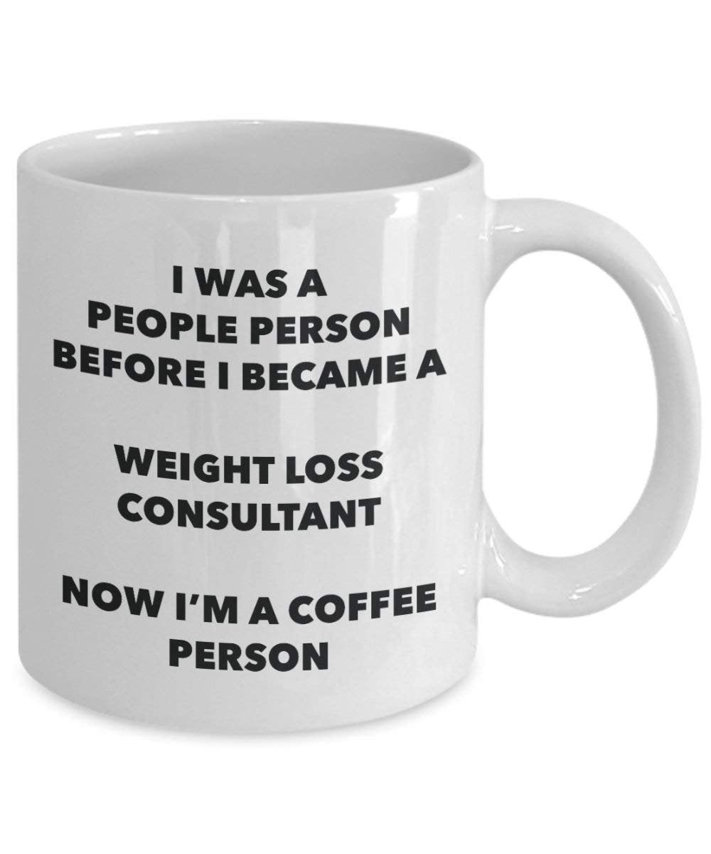 Weight Loss Consultant Coffee Person Mug - Funny Tea Cocoa Cup - Birthday Christmas Coffee Lover Cute Gag Gifts Idea