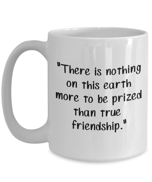 Thomas Aquinas Tasse mit Zitat"There is nothing on this earth more to be prized than true friendship." Lustige Kaffeetasse, Geschenkidee zum Geburtstag