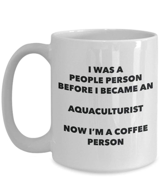 Aquaculturist Coffee Person Mug - Funny Tea Cocoa Cup - Birthday Christmas Coffee Lover Cute Gag Gifts Idea