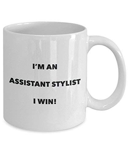 Assistant Stylist Mug - I'm an Assistant Stylist I Win! - Funny Coffee Cup - Novelty Birthday Christmas Gag Gifts Idea