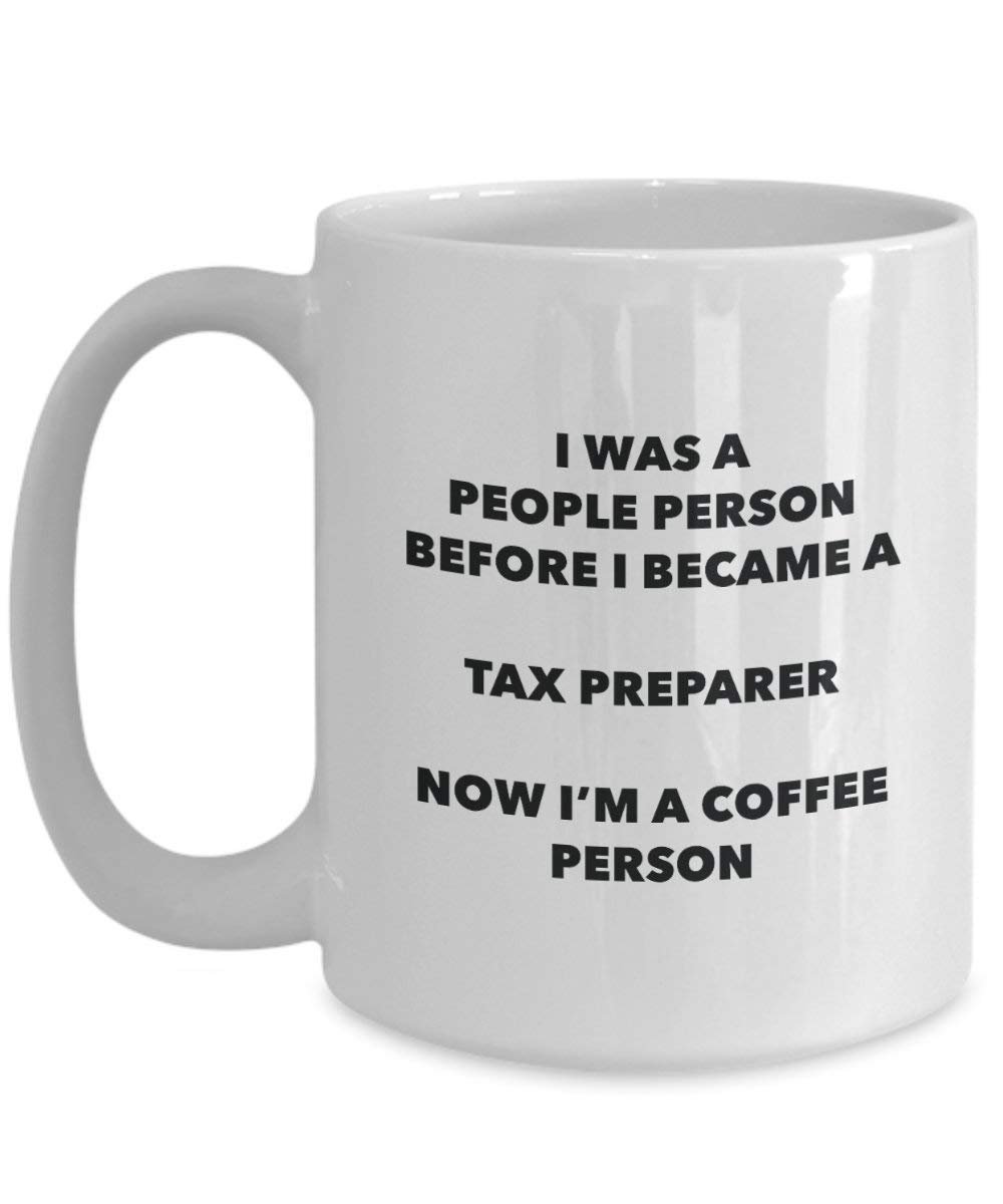 Tax Vorbereiter Kaffee Person Tasse – Funny Tee Kakao-Tasse – Geburtstag Weihnachten Kaffee Lover Cute Gag Geschenke Idee 15oz weiß