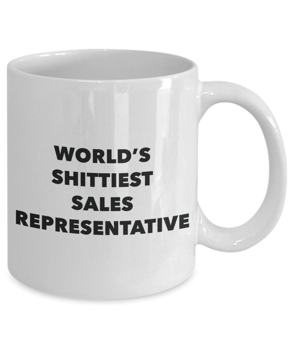 Sales Representative Coffee Mug - World's Shittiest Sales Representative - Gifts for Sales Representative - Funny Novelty Birthday Present Idea