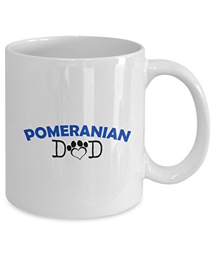 Funny Pomeranian Couple Mug - Pomeranian Dad - Pomeranian Mom - Pomeranian Lover Gifts - Unique Ceramic Gifts Idea (Dad)