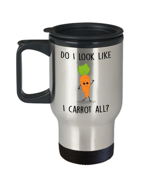 Vegetable Pun Travel Mug - Do I Look Like I Carrot All? - Funny Tea Hot Cocoa Insulated Tumbler - Novelty Birthday Christmas Anniversary Gag Gifts Ide
