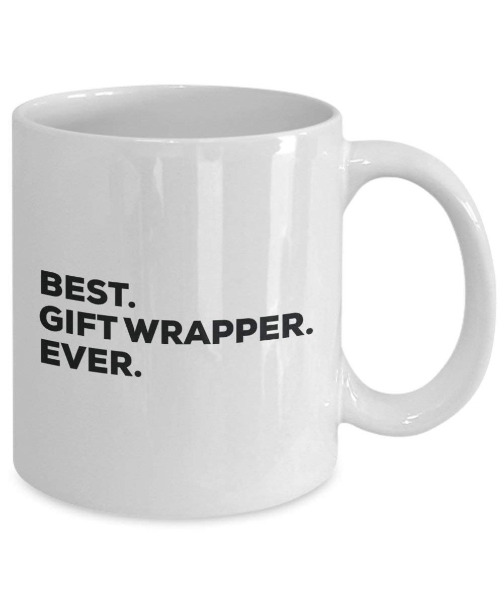 Best Geschenk Wrapper-Ever Tasse – Funny Coffee Cup – Thank You Anerkennung für Weihnachten Geburtstag Urlaub Einzigartiges Geschenk Ideen 15oz weiß