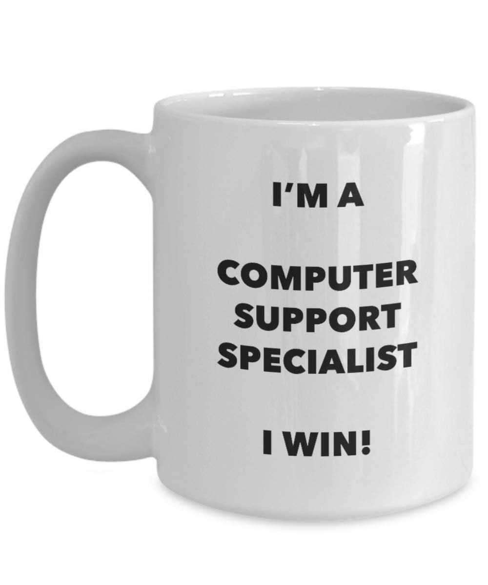 I'm a Computer Support Specialist Mug I win! - Funny Coffee Cup - Novelty Birthday Christmas Gag Gifts Idea
