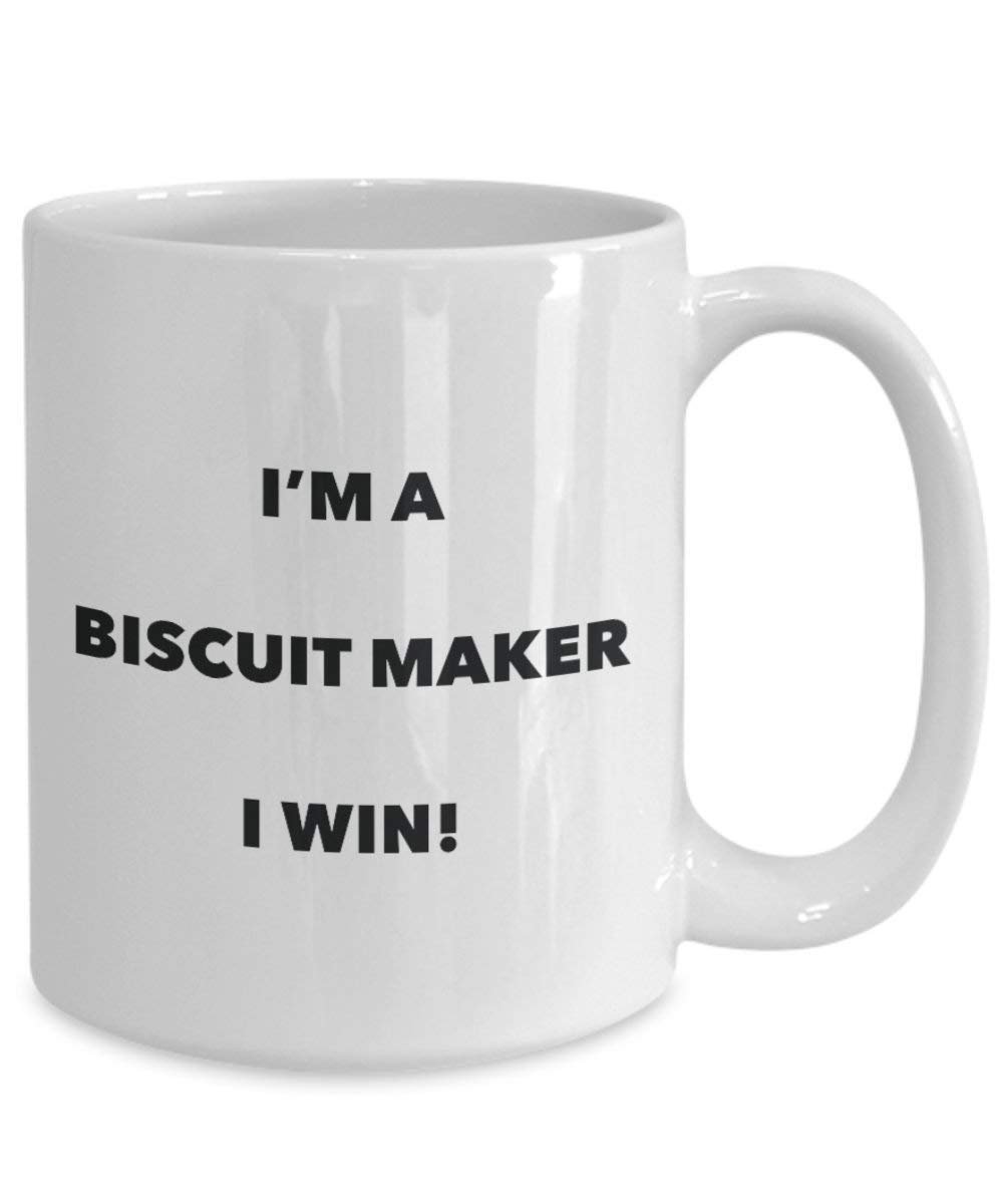 Biscuit Maker Becher – I 'm a Biscuit Maker I Win. – Funny Kaffeetasse – Neuheit Geburtstag Weihnachten Gag Geschenke Idee 11oz weiß
